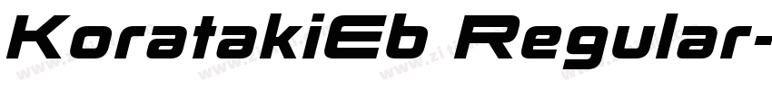 KoratakiEb Regular字体转换